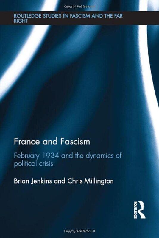France and Fascism by Brian JenkinsChris Swansea University, Wales Millington-Hardcover
France and Fascism by Brian JenkinsChris Swansea University, Wales Millington-Hardcover