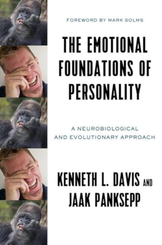 The Emotional Foundations Of Personality by Kenneth L DavisJaak (Washington State Univ's College of Vet Medicine) Panksepp-Hardcover
The Emotional Foundations Of Personality by Kenneth L DavisJaak (Washington State Univ's College of Vet Medicine) Panksepp-Hardcover