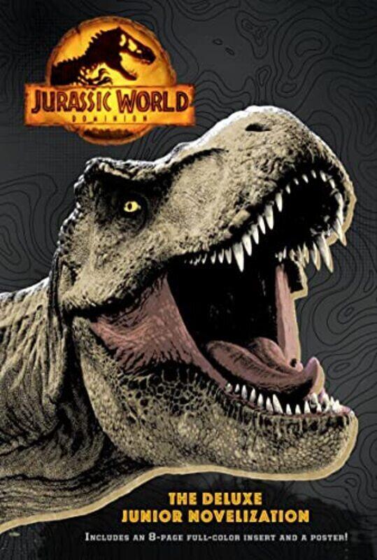 Jurassic World Dominion: The Deluxe Junior Novelization (Jurassic World Dominion),Hardcover by Random House
Jurassic World Dominion: The Deluxe Junior Novelization (Jurassic World Dominion),Hardcover by Random House