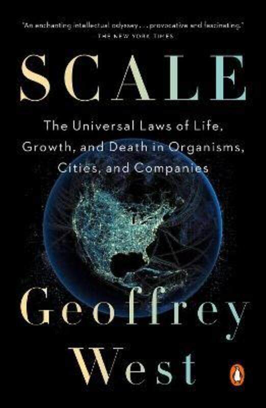 Scale: The Universal Laws of Growth, Innovation, Sustainability.paperback,By :Geoffrey West
Scale: The Universal Laws of Growth, Innovation, Sustainability.paperback,By :Geoffrey West