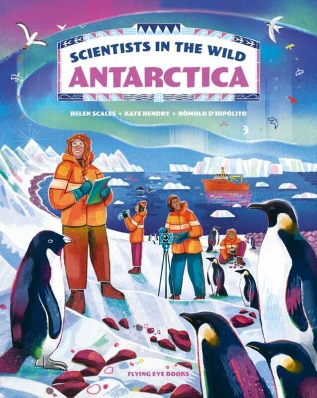Scientists in the Wild: Antarctica by Dr Katharine HendryDr Helen ScalesRomolo D'Hipolito -Hardcover
Scientists in the Wild: Antarctica by Dr Katharine HendryDr Helen ScalesRomolo D'Hipolito -Hardcover