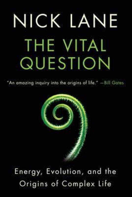 The Vital Question: Energy, Evolution, and the Origins of Complex Life.paperback,By :Lane, Nick (University College London)
The Vital Question: Energy, Evolution, and the Origins of Complex Life.paperback,By :Lane, Nick (University College London)