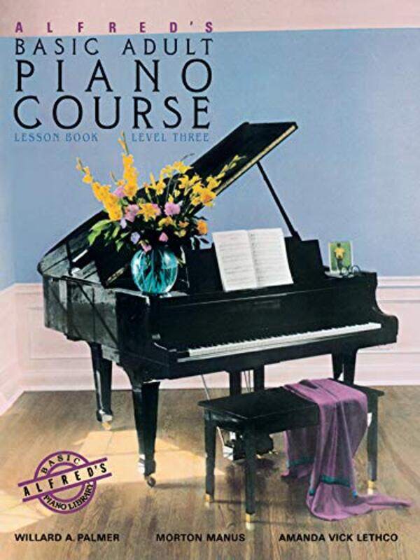 Alfred's Basic Adult Piano Course Lesson Book 3,Paperback,by:Palmer, Willard A - Manus, Morton - Lethco, Amanda Vick
Alfred's Basic Adult Piano Course Lesson Book 3,Paperback,by:Palmer, Willard A - Manus, Morton - Lethco, Amanda Vick