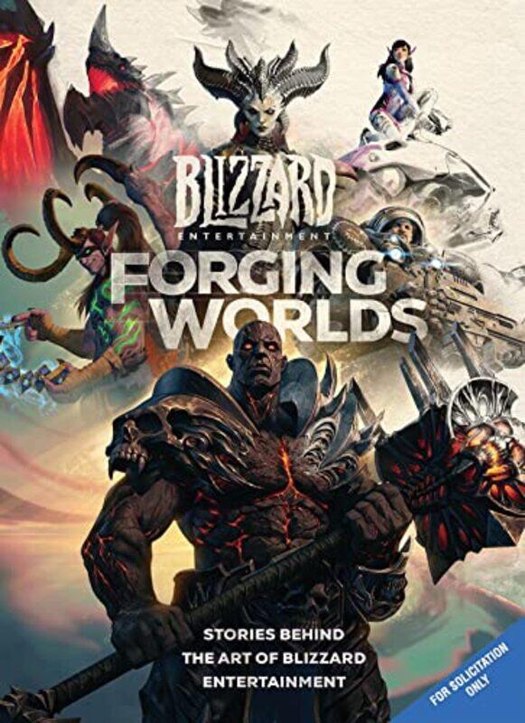 Forging Worlds Stories Behind the Art of Blizzard Entertainment by Peter LockleyLloyds Register-Hardcover
Forging Worlds Stories Behind the Art of Blizzard Entertainment by Peter LockleyLloyds Register-Hardcover