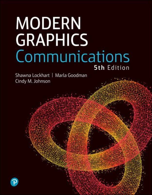 Modern Graphics Communication by Shawna LockhartMarla GoodmanCindy Johnson-Paperback
Modern Graphics Communication by Shawna LockhartMarla GoodmanCindy Johnson-Paperback