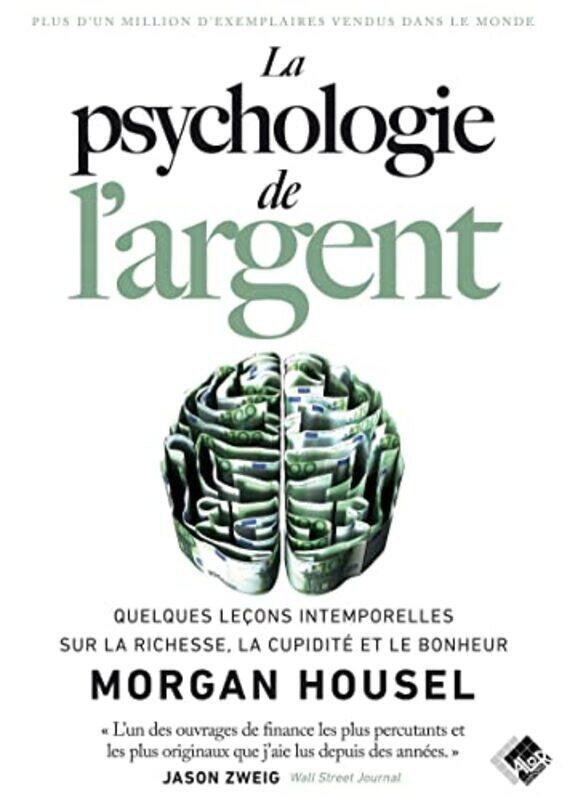 LA PSYCHOLOGIE DE LARGENT QUELQUES LECONS INTEMPORELLES SUR LA RICHESSE LA CUPIDITE ET LE BONHEU by HOUSEL MORGAN Paperback
LA PSYCHOLOGIE DE LARGENT QUELQUES LECONS INTEMPORELLES SUR LA RICHESSE LA CUPIDITE ET LE BONHEU by HOUSEL MORGAN Paperback