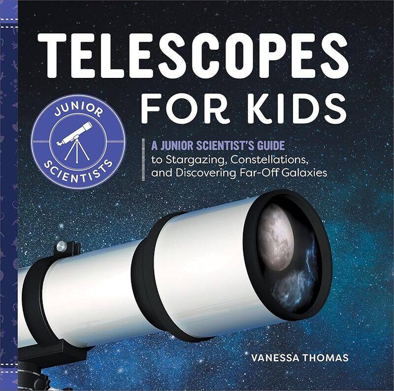 Telescopes For Kids A Junior Scientists Guide To Stargazing Constellations And Discovering Faro by Thomas, Vanessa..Hardcover
Telescopes For Kids A Junior Scientists Guide To Stargazing Constellations And Discovering Faro by Thomas, Vanessa..Hardcover