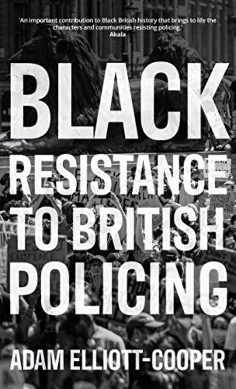Black Resistance to British Policing by Tony Muschara Error Management Consulting LLC USA Muschara-Hardcover
Black Resistance to British Policing by Tony Muschara Error Management Consulting LLC USA Muschara-Hardcover