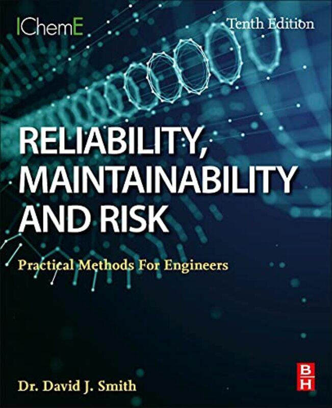 Reliability Maintainability and Risk by David J Independent Consultant, Technis, Tonbridge, UK Smith-Paperback
Reliability Maintainability and Risk by David J Independent Consultant, Technis, Tonbridge, UK Smith-Paperback