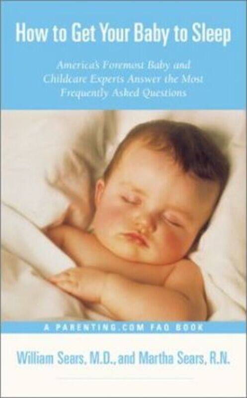 How to Get Your Baby to Sleep: America's Foremost Baby and Childcare Experts Answer the Most Frequen.paperback,By :Martha Sears
How to Get Your Baby to Sleep: America's Foremost Baby and Childcare Experts Answer the Most Frequen.paperback,By :Martha Sears
