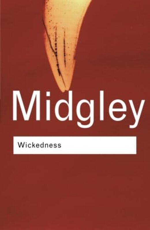 Wickedness by Mary Newcastle Upon-Tyne University, UK MidgleyMary Midgley-Paperback
Wickedness by Mary Newcastle Upon-Tyne University, UK MidgleyMary Midgley-Paperback