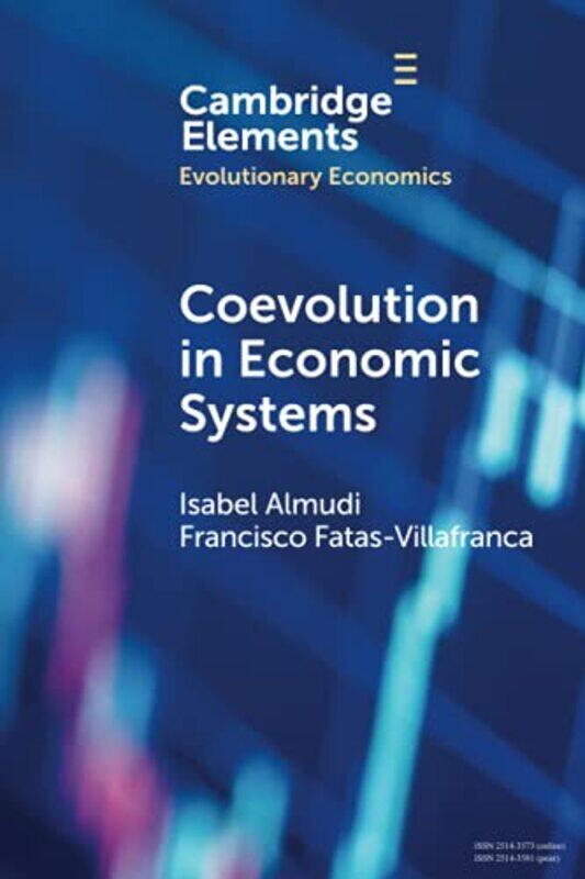 Coevolution In Economic Systems by Isabel (Universidad de Zaragoza) AlmudiFrancisco (Universidad de Zaragoza) Fatas-Villafranca-Paperback
Coevolution In Economic Systems by Isabel (Universidad de Zaragoza) AlmudiFrancisco (Universidad de Zaragoza) Fatas-Villafranca-Paperback