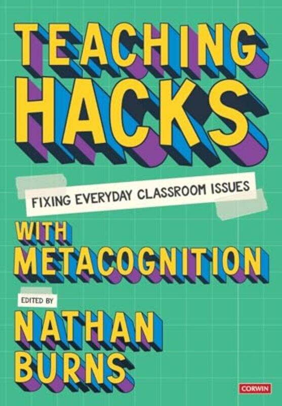 Teaching Hacks Fixing Everyday Classroom Issues with Metacognition by Nikesh Shukla-Paperback
Teaching Hacks Fixing Everyday Classroom Issues with Metacognition by Nikesh Shukla-Paperback