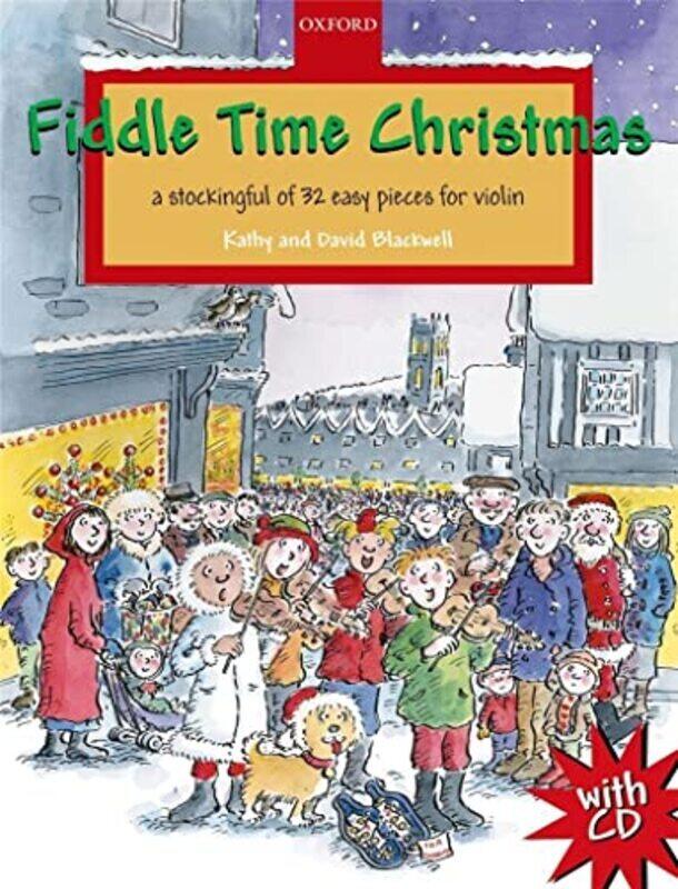 Fiddle Time Christmas + Cd A Stockingful Of 32 Easy Pieces For Violin by Blackwell, Kathy - Blackwell, David Paperback
Fiddle Time Christmas + Cd A Stockingful Of 32 Easy Pieces For Violin by Blackwell, Kathy - Blackwell, David Paperback