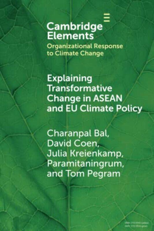 Explaining Transformative Change in ASEAN and EU Climate Policy by Nadean H TannerJeff T Parker-Paperback
Explaining Transformative Change in ASEAN and EU Climate Policy by Nadean H TannerJeff T Parker-Paperback
