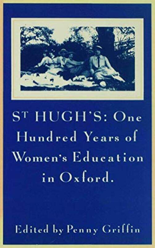 St Hughs One Hundred Years of Womens Education in Oxford by Marie Pearson-Hardcover
St Hughs One Hundred Years of Womens Education in Oxford by Marie Pearson-Hardcover