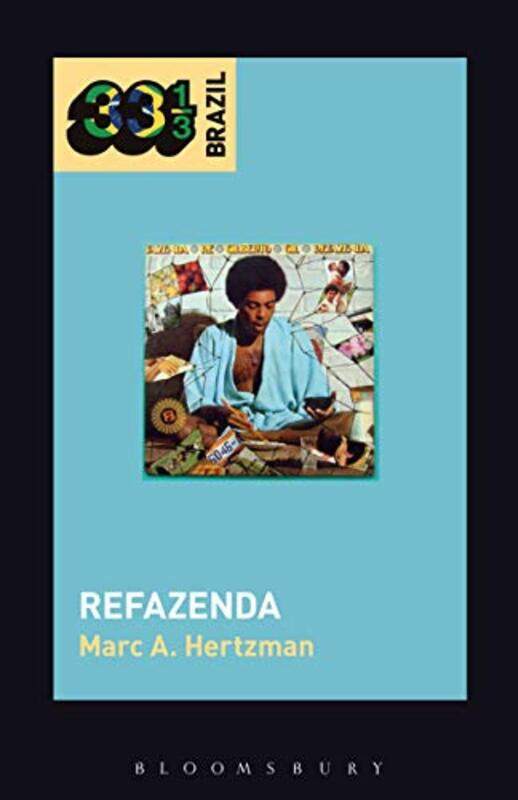 Gilberto Gils Refazenda by Marc A University of Illinois, Urbana-Champaign, USA Hertzman-Paperback
Gilberto Gils Refazenda by Marc A University of Illinois, Urbana-Champaign, USA Hertzman-Paperback