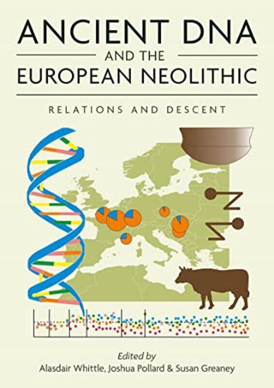 Ancient DNA and the European Neolithic by Alasdair WhittleJoshua PollardSusan Greaney-Paperback
Ancient DNA and the European Neolithic by Alasdair WhittleJoshua PollardSusan Greaney-Paperback