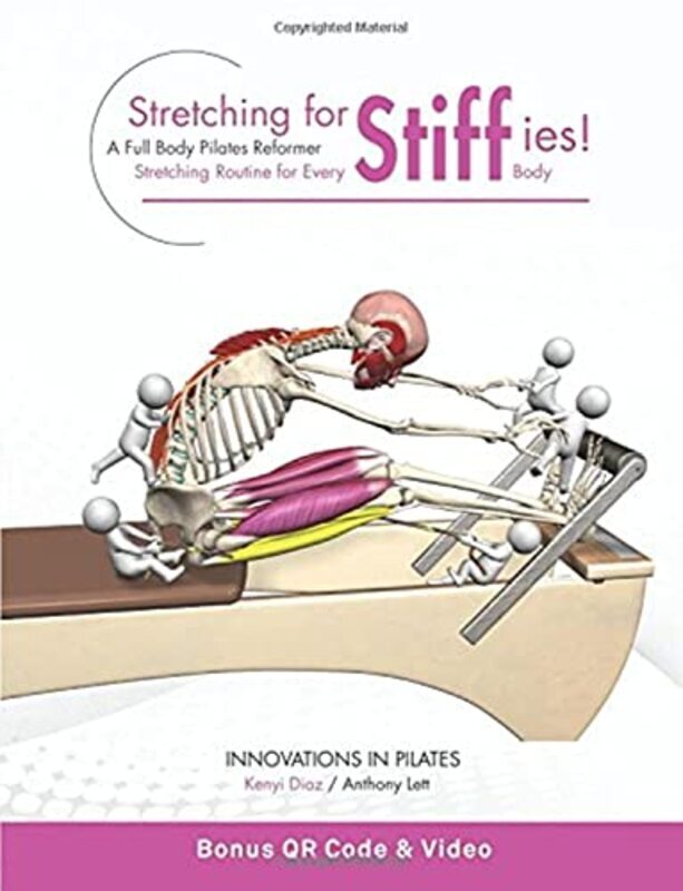 Stretching for Stiffies: A Full Body Pilates Reformer Stretching Routine for Every Body,Paperback,By:Diaz, Kenyi - Lett, Anthony
Stretching for Stiffies: A Full Body Pilates Reformer Stretching Routine for Every Body,Paperback,By:Diaz, Kenyi - Lett, Anthony