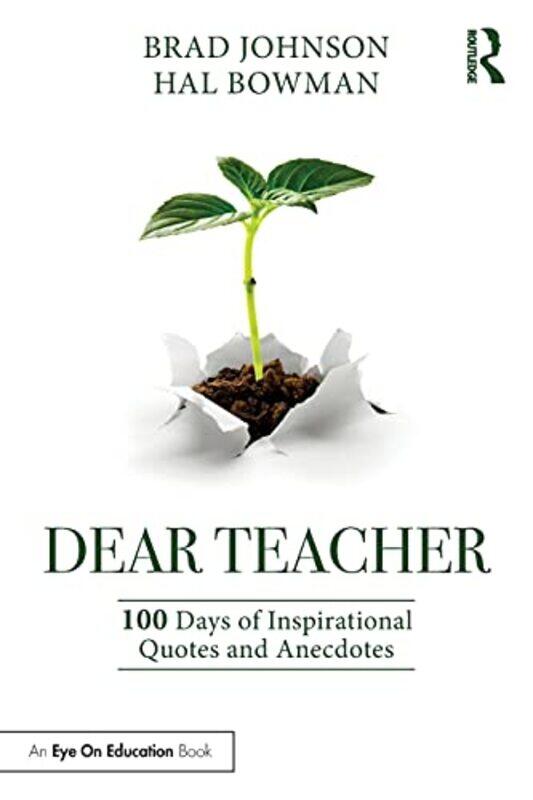 Dear Teacher: 100 Days of Inspirational Quotes and Anecdotes , Paperback by Johnson, Brad (Concordia University, USA) - Bowman, Hal
Dear Teacher: 100 Days of Inspirational Quotes and Anecdotes , Paperback by Johnson, Brad (Concordia University, USA) - Bowman, Hal