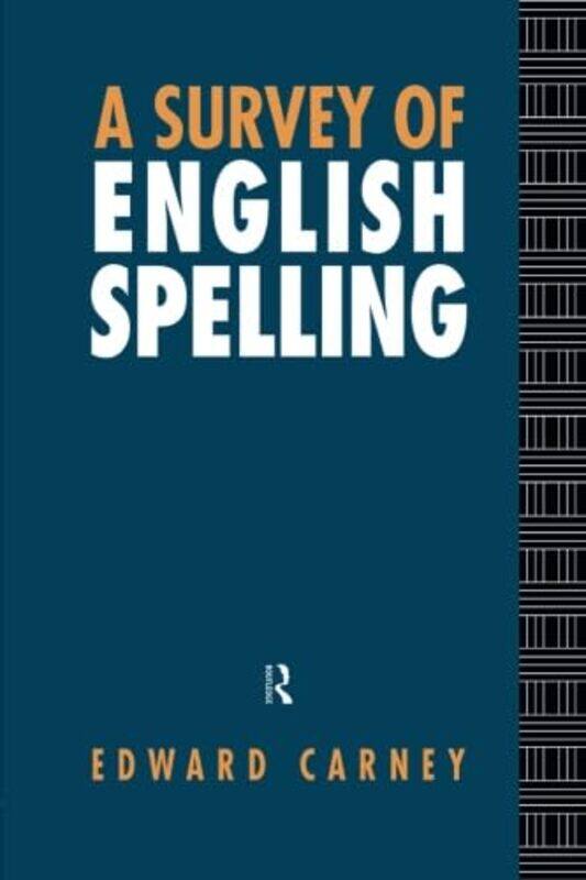 A Survey of English Spelling by Adem Karadeniz Technical University Turkey; he Penn State University USA OzcelikRyan Duke University USA BeckerTony Ju
A Survey of English Spelling by Adem Karadeniz Technical University Turkey; he Penn State University USA OzcelikRyan Duke University USA BeckerTony Ju