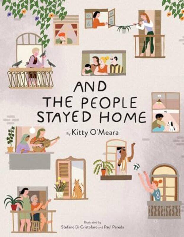 And the People Stayed Home by Kitty OMearaStefano Di CristofaroPaul Pereda-Hardcover
And the People Stayed Home by Kitty OMearaStefano Di CristofaroPaul Pereda-Hardcover