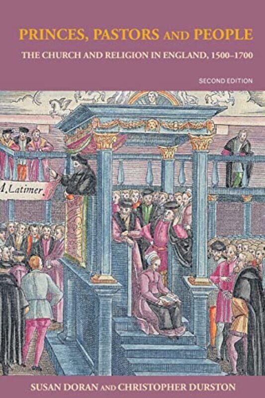 Princes Pastors and People by Susan Jesus College, University of Oxford, UK DoranChristopher Plymouth University, UK Durston-Paperback
Princes Pastors and People by Susan Jesus College, University of Oxford, UK DoranChristopher Plymouth University, UK Durston-Paperback