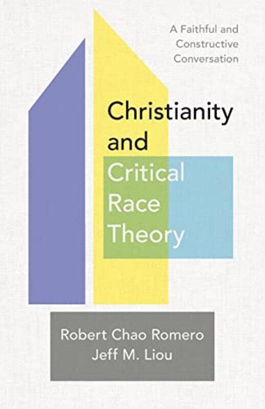 Christianity and Critical Race Theory A Faithful and Constructive Conversation by Robert Chao RomeroJeff M Liou-Paperback
Christianity and Critical Race Theory A Faithful and Constructive Conversation by Robert Chao RomeroJeff M Liou-Paperback