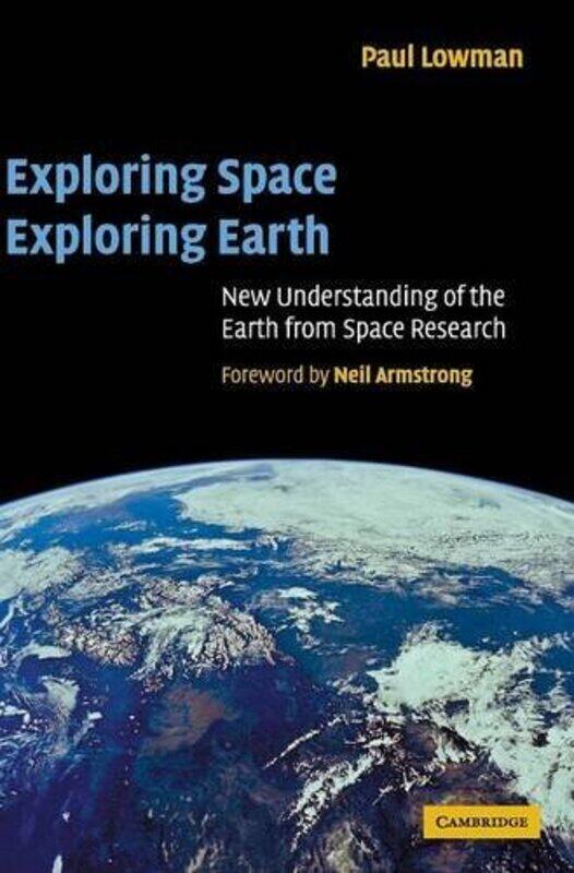 Exploring Space Exploring Earth by Paul D (Goddard Space Flight Center, Maryland) Lowman Jr-Hardcover
Exploring Space Exploring Earth by Paul D (Goddard Space Flight Center, Maryland) Lowman Jr-Hardcover