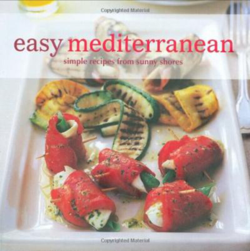 Easy Mediterranean: Simple Recipes from Sunny Shores, Paperback Book, By: Ryland, Peters & Small Ltd
Easy Mediterranean: Simple Recipes from Sunny Shores, Paperback Book, By: Ryland, Peters & Small Ltd