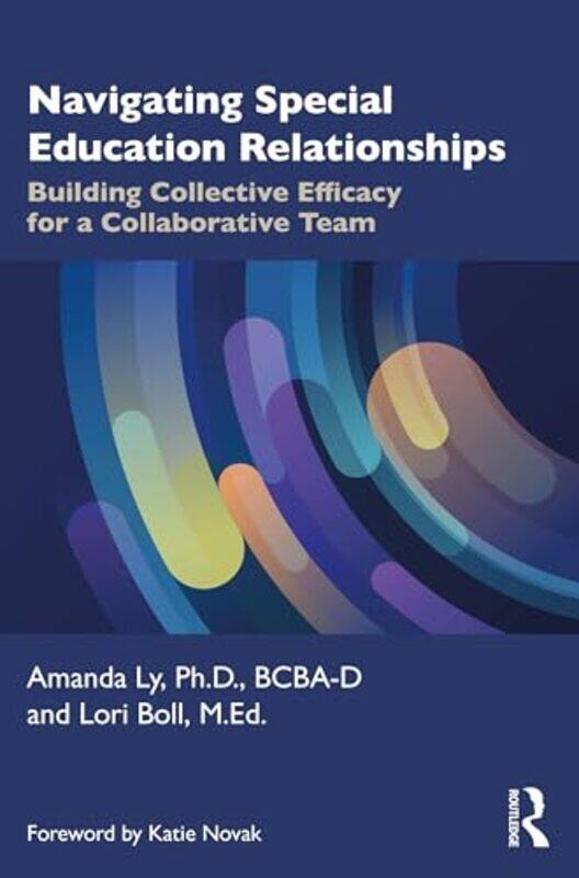Navigating Special Education Relationships by Amanda LyLori Special Education Network and Inclusion Association SENIA, USA Boll-Paperback
Navigating Special Education Relationships by Amanda LyLori Special Education Network and Inclusion Association SENIA, USA Boll-Paperback