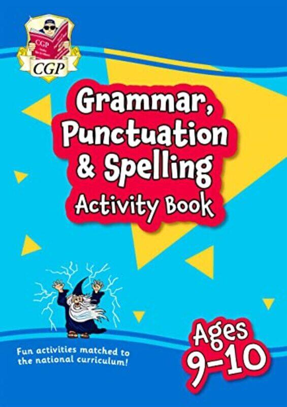 Grammar Punctuation & Spelling Activity Book For Ages 910 Year 5 By Cgp Books - Cgp Books -Paperback
Grammar Punctuation & Spelling Activity Book For Ages 910 Year 5 By Cgp Books - Cgp Books -Paperback