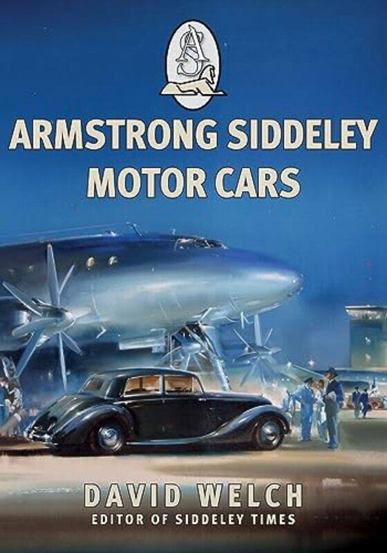 Armstrong Siddeley Motor Cars by Bee University of New Mexico USA ChamcharatsriAtsushi Gunma University Japan Iida-Paperback
Armstrong Siddeley Motor Cars by Bee University of New Mexico USA ChamcharatsriAtsushi Gunma University Japan Iida-Paperback