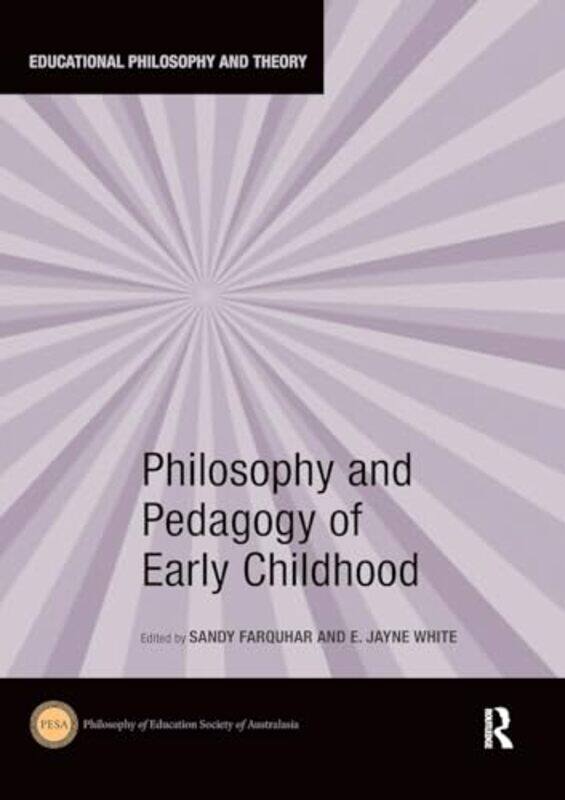 Philosophy and Pedagogy of Early Childhood by Sandy University of Auckland, New Zealand FarquharE University of Waikato, New Zealand White-Paperback
Philosophy and Pedagogy of Early Childhood by Sandy University of Auckland, New Zealand FarquharE University of Waikato, New Zealand White-Paperback