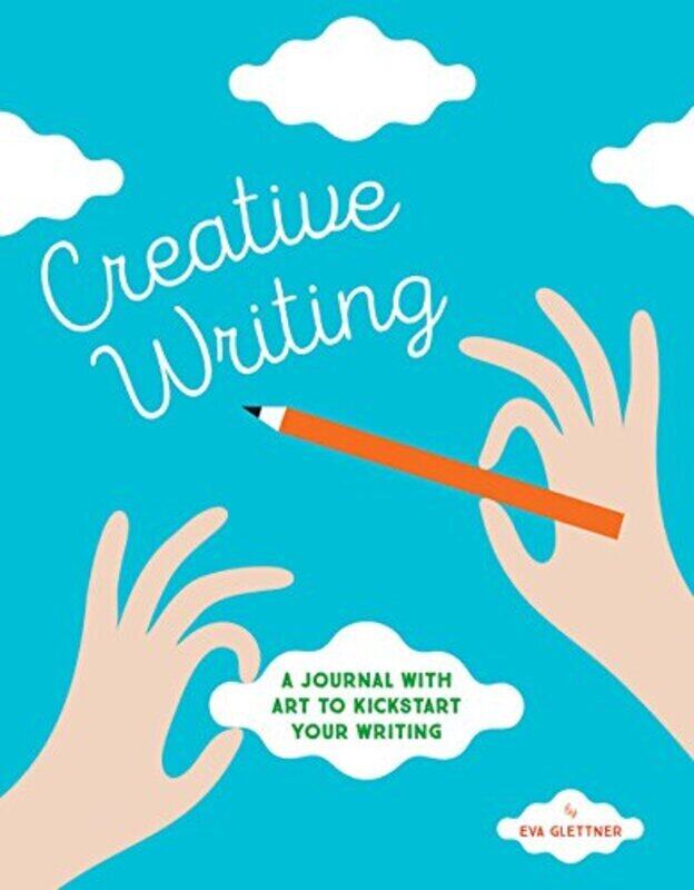 Creative Writing: A Journal with Art to Kickstart Your Writing, By: Eva Glettner
Creative Writing: A Journal with Art to Kickstart Your Writing, By: Eva Glettner