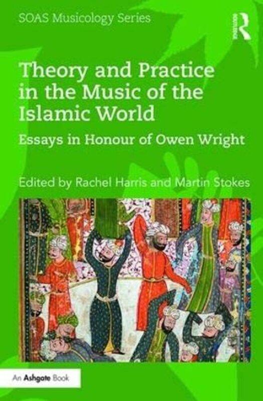Theory and Practice in the Music of the Islamic World by Rachel HarrisMartin Stokes-Hardcover
Theory and Practice in the Music of the Islamic World by Rachel HarrisMartin Stokes-Hardcover