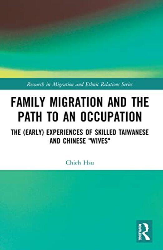 Family Migration And The Path To An Occupation by Chieh (Heidelberg University, Germany) Hsu-Paperback
Family Migration And The Path To An Occupation by Chieh (Heidelberg University, Germany) Hsu-Paperback