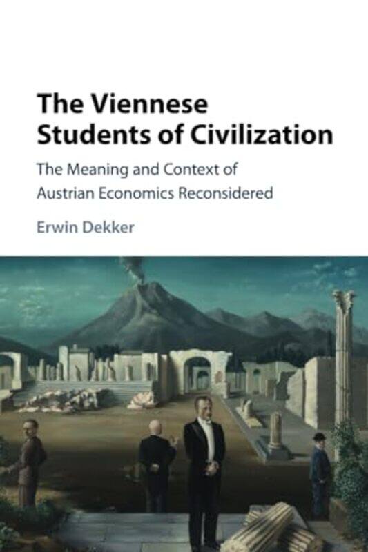 The Viennese Students of Civilization by Erwin Erasmus Universiteit Rotterdam Dekker-Paperback
The Viennese Students of Civilization by Erwin Erasmus Universiteit Rotterdam Dekker-Paperback