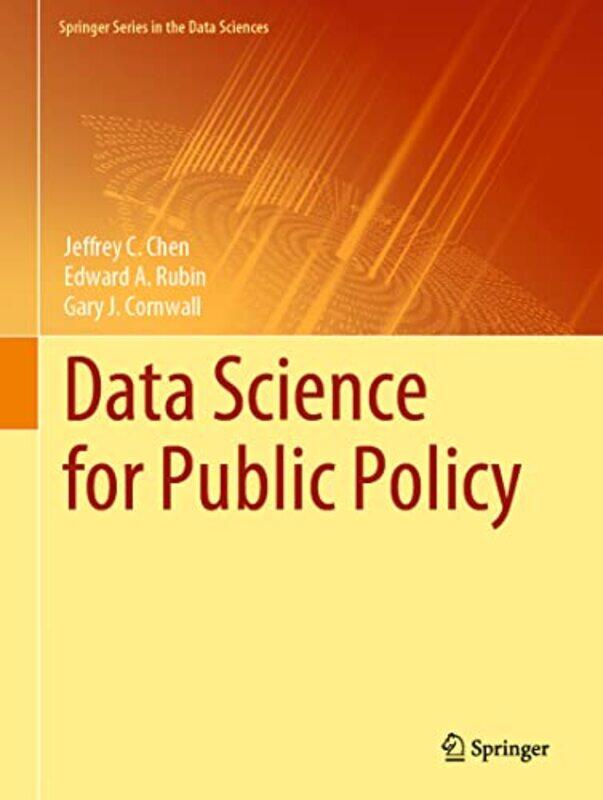 Data Science for Public Policy by Sandra MitchellCharles GolabekEd Walsh-Hardcover
Data Science for Public Policy by Sandra MitchellCharles GolabekEd Walsh-Hardcover