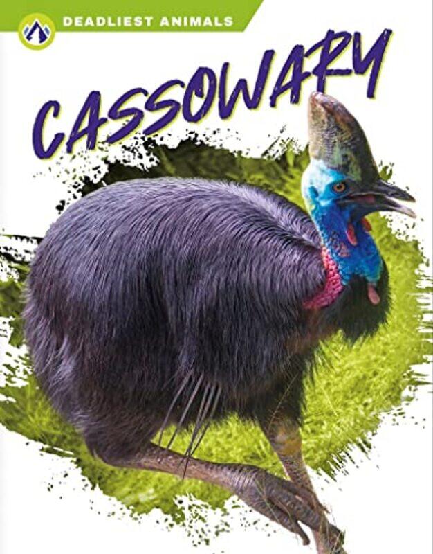 Deadliest Animals Cassowary by Sierra Adare-Tasiwoopa apiNathan Silva-Hardcover
Deadliest Animals Cassowary by Sierra Adare-Tasiwoopa apiNathan Silva-Hardcover
