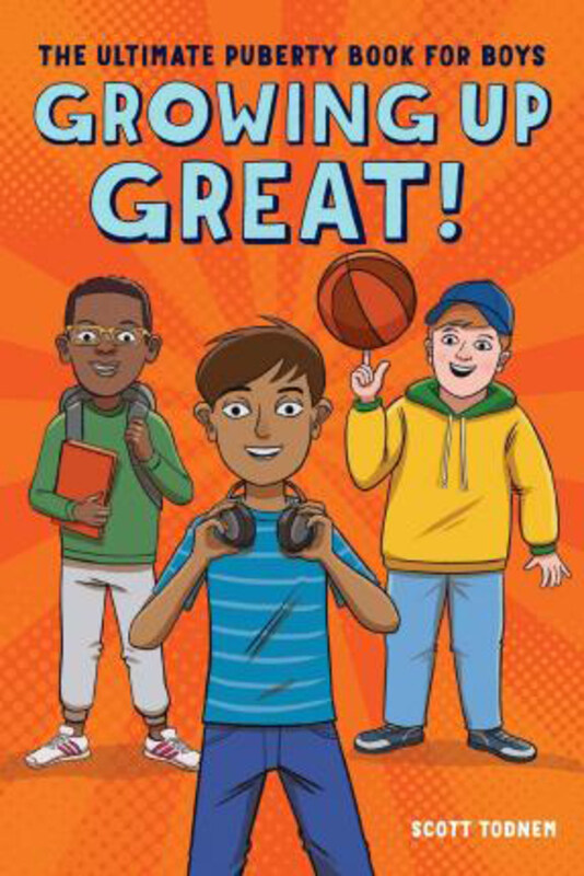 Growing Up Great!: The Ultimate Puberty Book for Boys, Paperback Book, By: Scott Todnem
Growing Up Great!: The Ultimate Puberty Book for Boys, Paperback Book, By: Scott Todnem