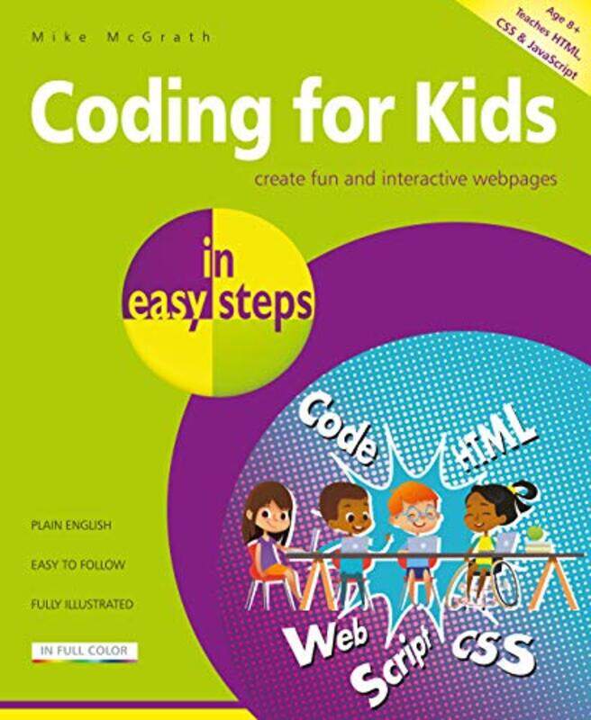 Coding for Kids in easy steps by Jocelin of BrakelondDiana GreenwayJane Sayers-Paperback
Coding for Kids in easy steps by Jocelin of BrakelondDiana GreenwayJane Sayers-Paperback