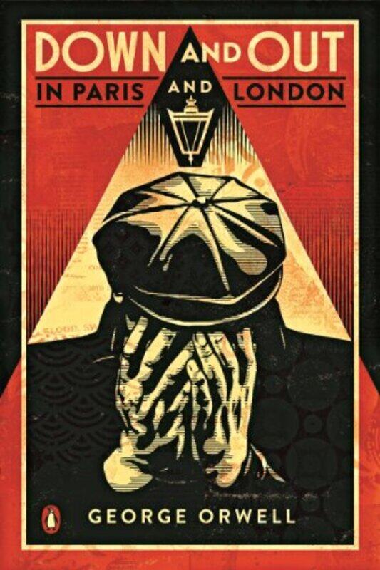 Down and Out in Paris and London: The classic reimagined with cover art by Shepard Fairey , Paperback by Orwell, George
Down and Out in Paris and London: The classic reimagined with cover art by Shepard Fairey , Paperback by Orwell, George