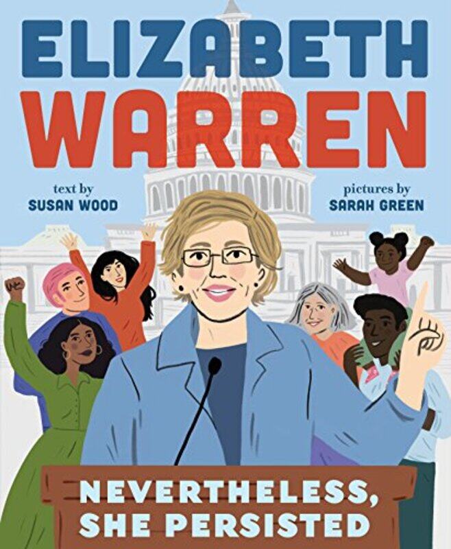 Elizabeth Warren Nevertheless She Persisted by Susan WoodSarah Green-Hardcover
Elizabeth Warren Nevertheless She Persisted by Susan WoodSarah Green-Hardcover