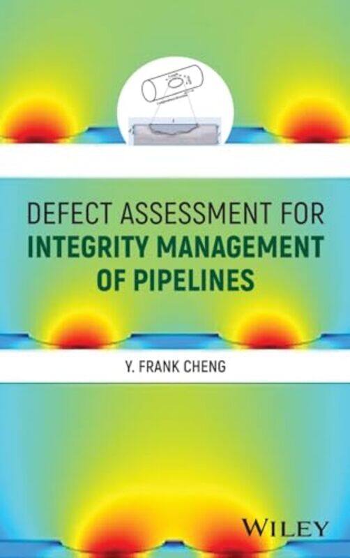 Defect Assessment for Integrity Management of Pipelines by Ralph DeFrangescoStephanie DeFrangesco-Hardcover
Defect Assessment for Integrity Management of Pipelines by Ralph DeFrangescoStephanie DeFrangesco-Hardcover