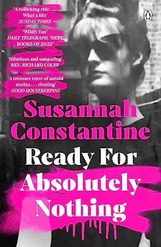 Ready For Absolutely Nothing: If you like Lady in Waiting by Anne Glenconner, youll like this The Paperback by Constantine, Susannah
Ready For Absolutely Nothing: If you like Lady in Waiting by Anne Glenconner, youll like this The Paperback by Constantine, Susannah