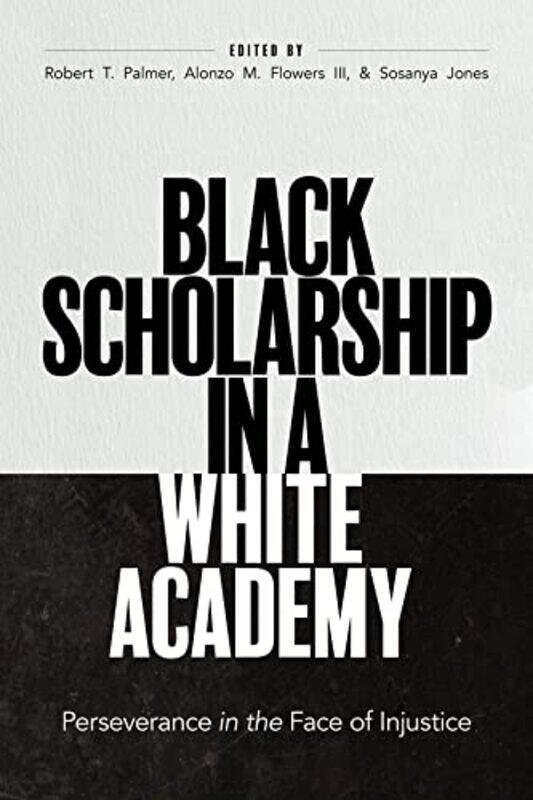 Black Scholarship in a White Academy by Rain LiivojaTim University of Melbourne Australia McCormack-Hardcover
Black Scholarship in a White Academy by Rain LiivojaTim University of Melbourne Australia McCormack-Hardcover