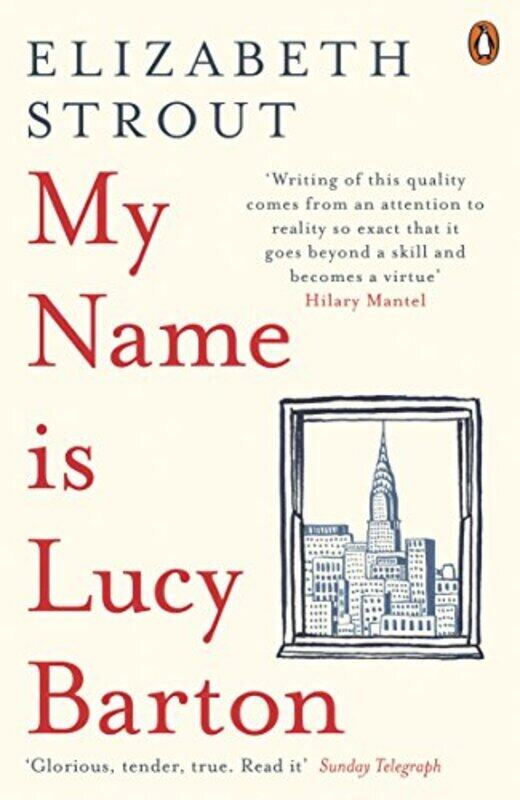 My Name Is Lucy Barton: From the Pulitzer Prize-winning author of Olive Kitteridge,Paperback,By:Strout, Elizabeth
My Name Is Lucy Barton: From the Pulitzer Prize-winning author of Olive Kitteridge,Paperback,By:Strout, Elizabeth