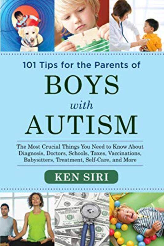 101 Tips For The Parents Of Boys With Autism The Most Crucial Things You Need To Know About Diagno By Ken Siri - Paperback
101 Tips For The Parents Of Boys With Autism The Most Crucial Things You Need To Know About Diagno By Ken Siri - Paperback