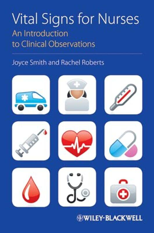 Vital Signs For Nurses by Joyce (University of Salford) SmithRachel (Calderdale and Huddersfield NHS Trust) Roberts-Paperback
Vital Signs For Nurses by Joyce (University of Salford) SmithRachel (Calderdale and Huddersfield NHS Trust) Roberts-Paperback